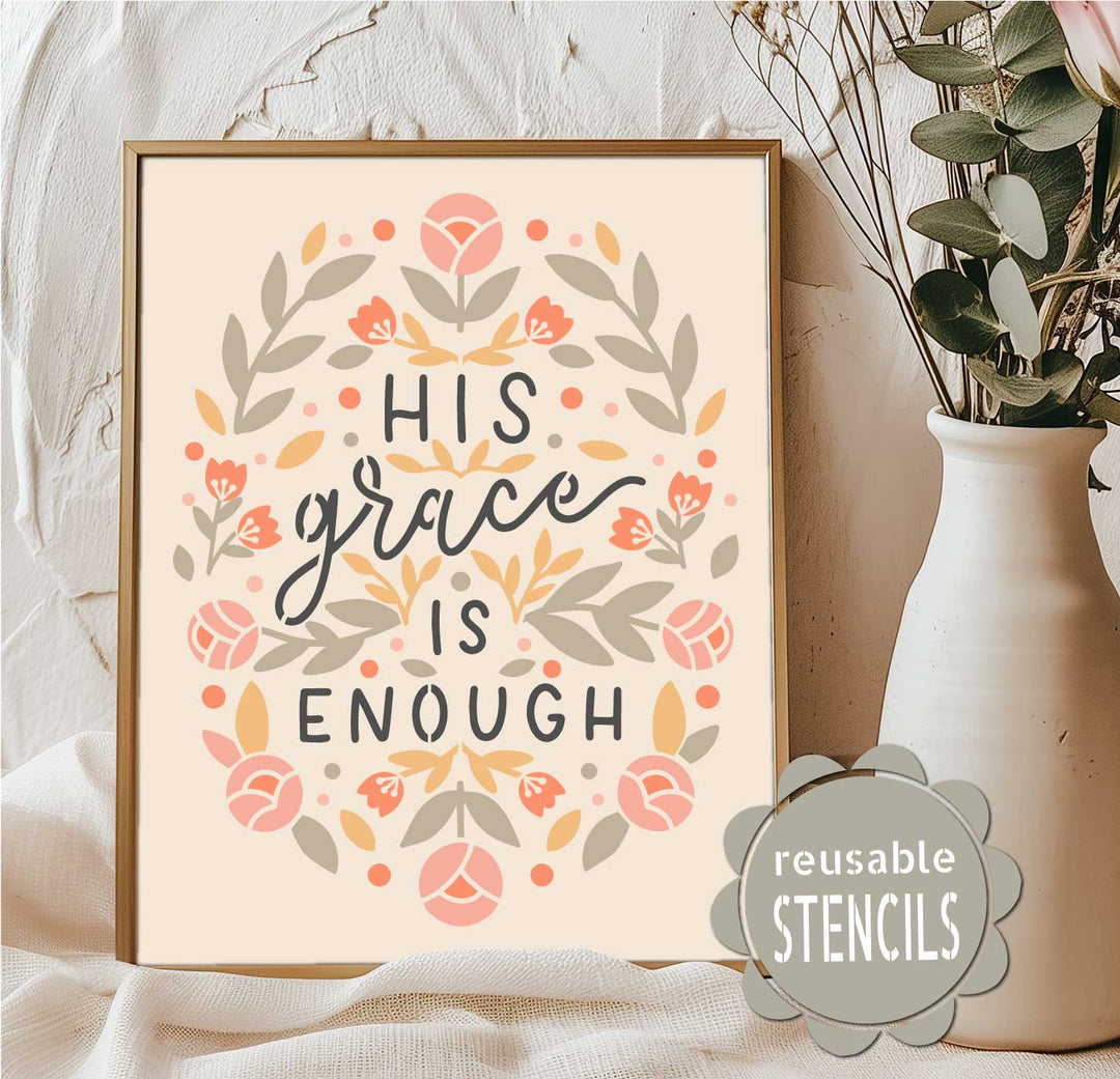 WallCutz  His Grace Is Enough / Reusable Stencil Stencil