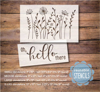 WallCutz  Oh Hello There with Dandelion Garden / Reusable Stencil Stencil