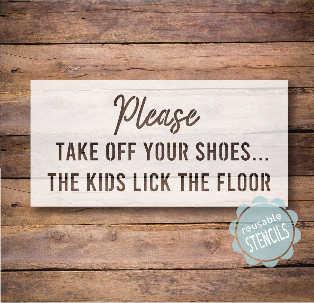 WallCutz  Shoes Off Kids Lick the Floor / Door Mat Stencil Stencil