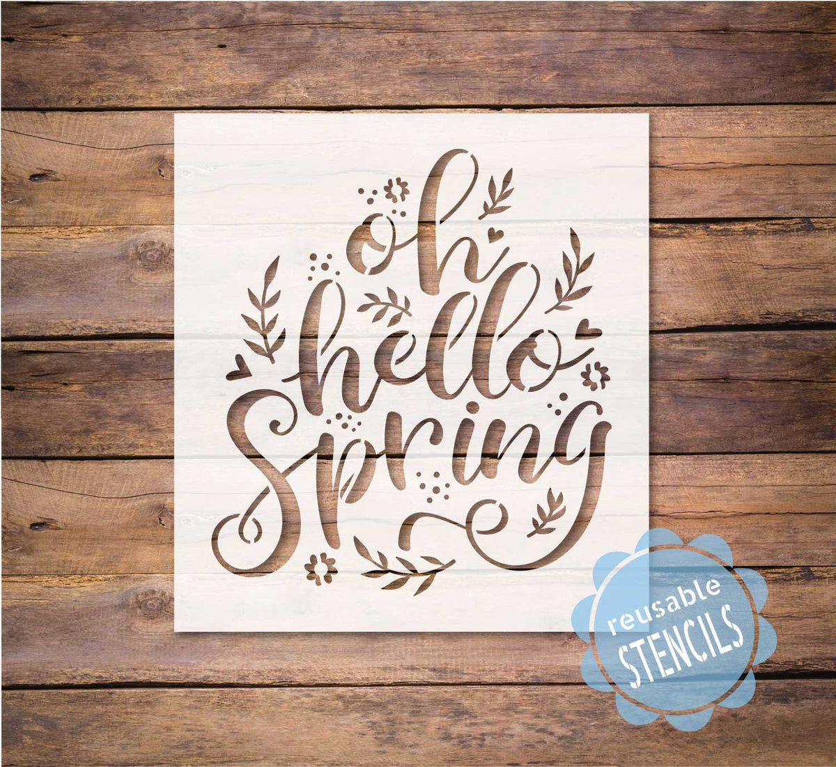 Oh Hello Spring Stencil| WallCutz Crafts