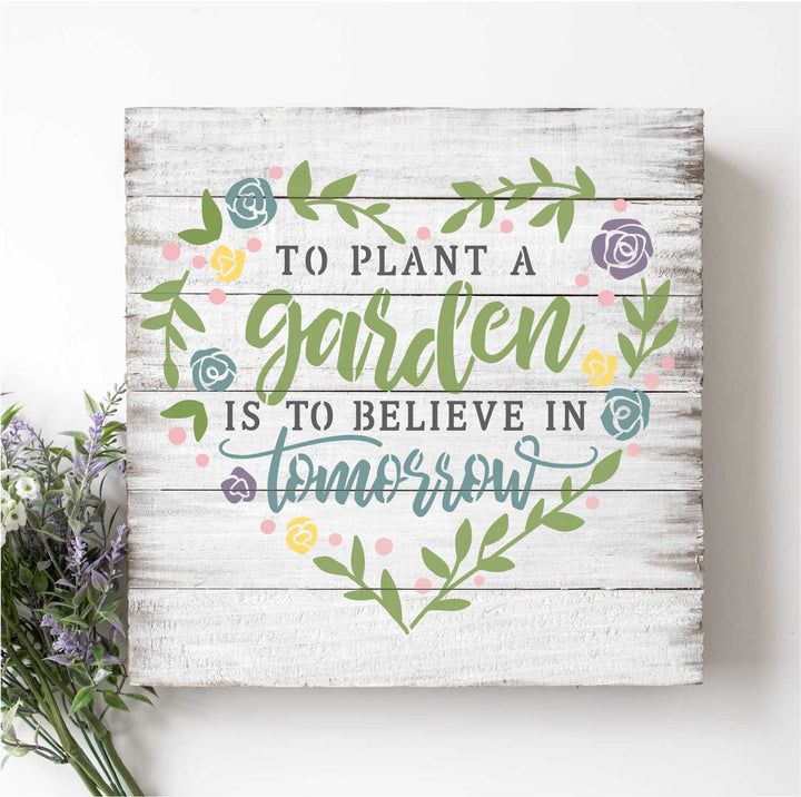 WallCutz  To Plant a Garden is To Believe in Tomorrow / Flower Stencil Stencil